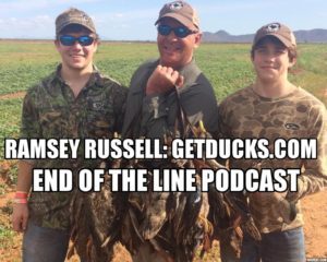 MEXICO DUCK HUNTING RAMSEY RUSSELL END OF LINE PODCAST