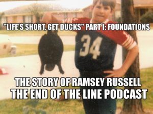 RAMSEY RUSSELL FOUNDATIONS END OF THE LINE PODCAST