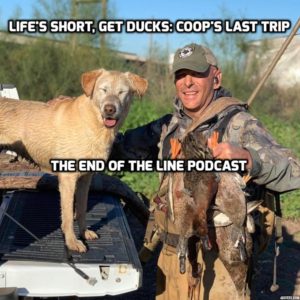 End Of The Line Podcast Mexico Duck Hunt